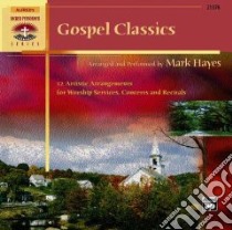 Gospel Classics (CD Audiobook) libro in lingua di Hayes Mark (COP)