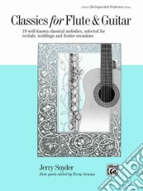 Classics for Flute and Guitar libro in lingua di Snyder Jerry (ADP), Summa Terry (EDT)