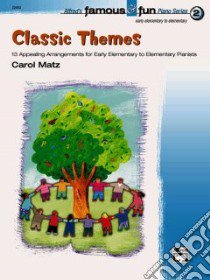 Famous & Fun Classic , Book 2 libro in lingua di Matz Carol (ADP)