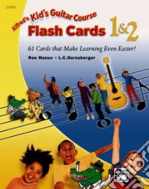 Kid's Guitar Course Flash Cards 1 & 2 libro in lingua di Harnsberger L. C., Manus Ron