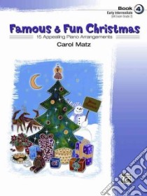 Famous & Fun Christmas, Book 4 libro in lingua di Matz Carol