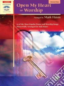 Open My Heart to Worship libro in lingua di Hayes Mark