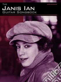 The Janis Ian Guitar Songbook libro in lingua di Not Available (NA)