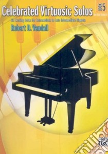 Celebrated Virtuosic Solos libro in lingua di Vandall Robert D. (COP)