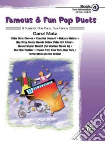 Famous & Fun Pop Duets libro in lingua di Matz Carol (ADP)