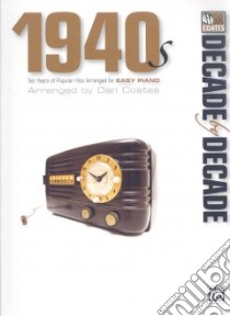 Decade by Decade 1940s libro in lingua di Coates Dan