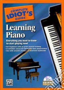 The Complete Idiot's Guide to Learning Piano libro in lingua di Alfred Publishing Company (COR)