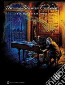 Beethoven's Last Night libro in lingua di Trans-Siberian Orchestra (COR), O'Neill Paul (COP), Kinkel Robert (COP), Oliva Jon (COP), Caffery Chris (COP)