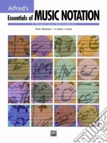 Essentials of Music Notation libro in lingua di Not Available (NA)