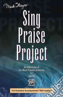 Mark Hayes' Sing Praise Project libro in lingua di Hayes Mark (COP)