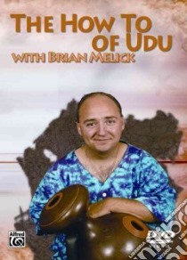 The How-to of Udu libro in lingua di Melick Brian