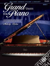 Grand Duets for Piano libro in lingua di Bober Melody (COP)