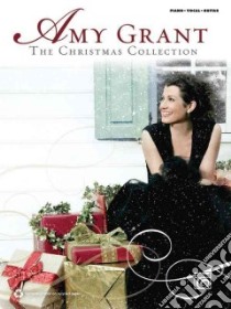 Amy Grant: The Christmas Collection libro in lingua di Alfred Music Publishing Co. Inc. (COR)