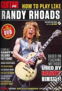 How to Play Like Randy Rhoads libro in lingua di Aledort Andy, Heatley Peter (EDT)