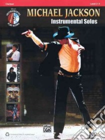 Michael Jackson Instrumental Solos libro in lingua di Galliford Bill (COP), Neuburg Ethan (COP), Edmondson Tod (COP)