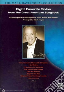 Eight Favorite Solos from the Great American Songbook libro in lingua di Hayes Mark (ADP)