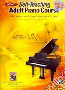 Alfred's Self-Teaching Adult Piano Course libro in lingua di Palmer Willard A., Manus Morton