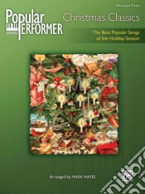 Popular Performer Christmas Classics libro in lingua di Hayes Mark (ADP)
