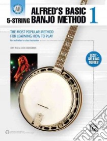Alfred's Basic 5-string Banjo Method libro in lingua di Fox Dan, Weissman Dick