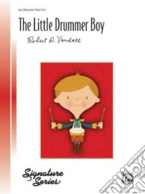 The Little Drummer Boy libro in lingua di Vandall Robert D. (ADP)