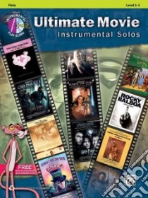 Ultimate Movie Instrumental Solos libro in lingua di Galliford Bill (ADP), Neuberg Ethan (ADP), Edmondson Tod (ADP)