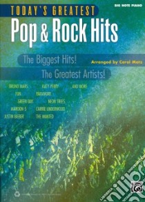 Today's Greatest Pop & Rock Hits libro in lingua di Matz Carol (ADP)