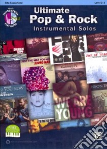 Ultimate Pop & Rock Instrumental Solos libro in lingua di Galliford Bill (ADP), Neuburg Ethan (ADP), Edmondson Tod (ADP)