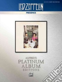 Led Zeppelin - Presence Platinum Bass Guitar libro in lingua di Alfred Music Publishing Co. (COR)