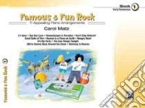 Famous & Fun Rock Book 1 libro in lingua di Matz Carol (COP)