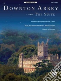 Downton Abbey - The Suite libro in lingua di Lunn John (COP), Coates Dan (ADP)