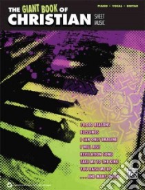 The Giant Book of Christian Sheet Music libro in lingua di Alfred Music Publishing Co. Inc. (COR)