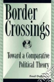 Border Crossings libro in lingua di Dallmayr Fred R.