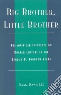 Big Brother, Little Brother libro in lingua di Lee Sang-Dawn