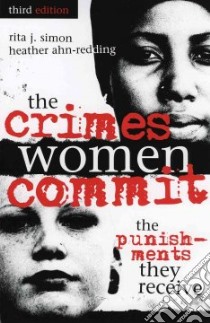 The Crimes Women Commit libro in lingua di Simon Rita James, Ahn-Redding Heather