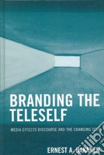 Branding the Teleself libro in lingua di Hakanen Ernest A.