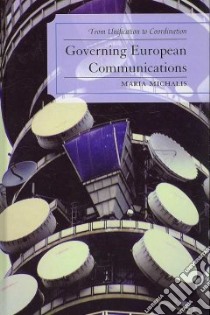 Governing European Communications libro in lingua di Michalis Maria