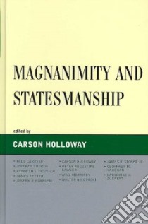 Magnanimity And Statesmanship libro in lingua di Holloway Carson (EDT)