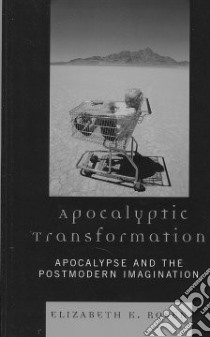 Apocalyptic Transformation libro in lingua di Rosen Elizabeth K.