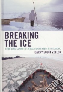 Breaking the Ice libro in lingua di Zellen Barry Scott