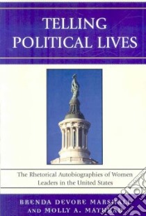 Telling Political Lives libro in lingua di Marshall Brenda Devore (EDT), Mayhead Molly A. (EDT)