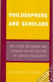 Philosophers and Scholars libro in lingua di Cohen Jonathan, Yarden Rachel (TRN)