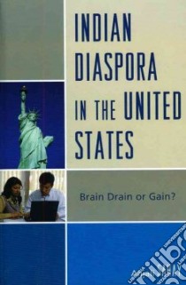 Indian Diaspora in the United States libro in lingua di Sahay Anjali