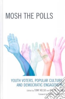 Mosh the Polls libro in lingua di Kelso Tony (EDT), Cogan Brian (EDT)