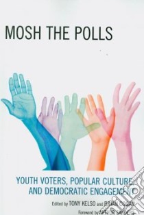 Mosh the Polls libro in lingua di Kelso Tony (EDT), Cogan Brian (EDT), Sanders Arthur (FRW)