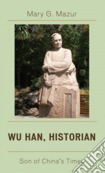 Wu Han, Historian libro in lingua di Mazur Mary G.