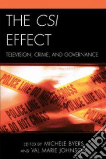 The CSI Effect libro in lingua di Byers Michele (EDT), Johnson Val Marie (EDT)
