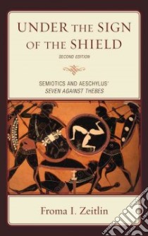 Under the Sign of the Shield libro in lingua di Zeitlin Froma I.