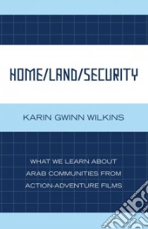 Home/ Land/ Security libro in lingua di Wilkins Karin Gwinn