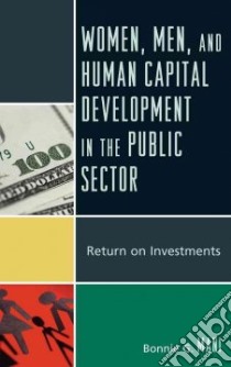 Women, Men, and Human Capital Development in the Private Sector libro in lingua di Mani Bonnie G.