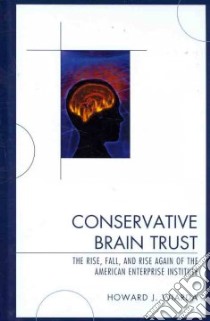 Conservative Brain Trust libro in lingua di Wiarda Howard J.